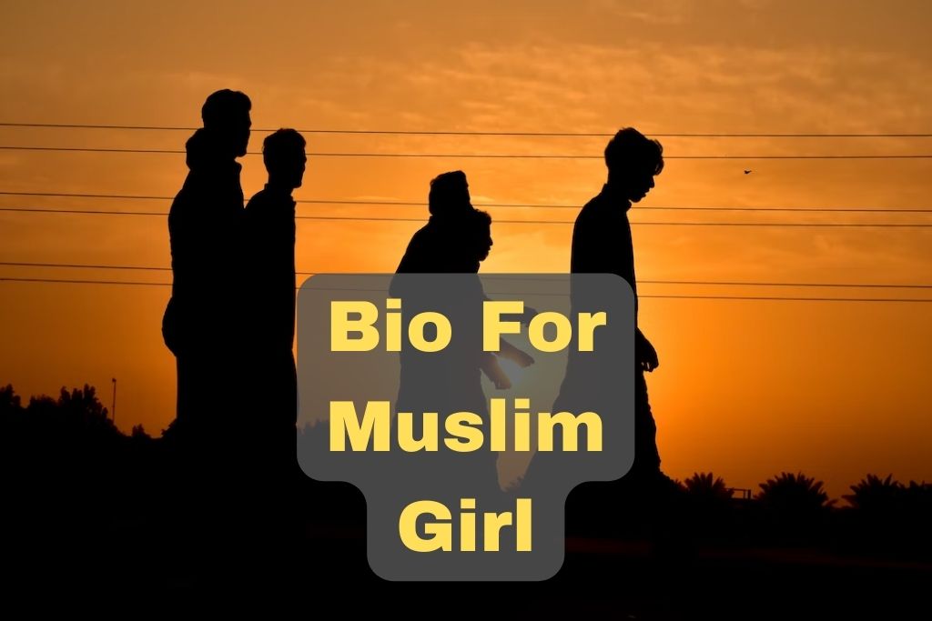 Bio For Muslim Girl
