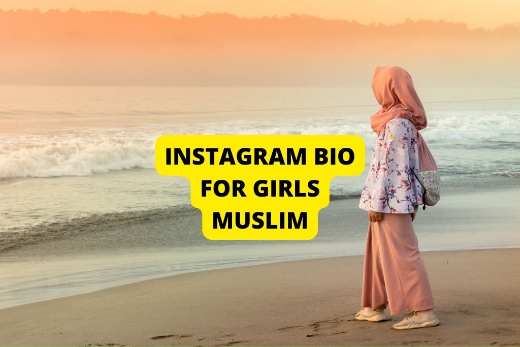 Instagram Bio For Girls Muslim
