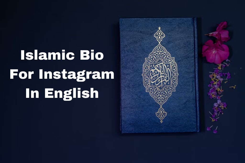 Islamic Bio For Instagram In English