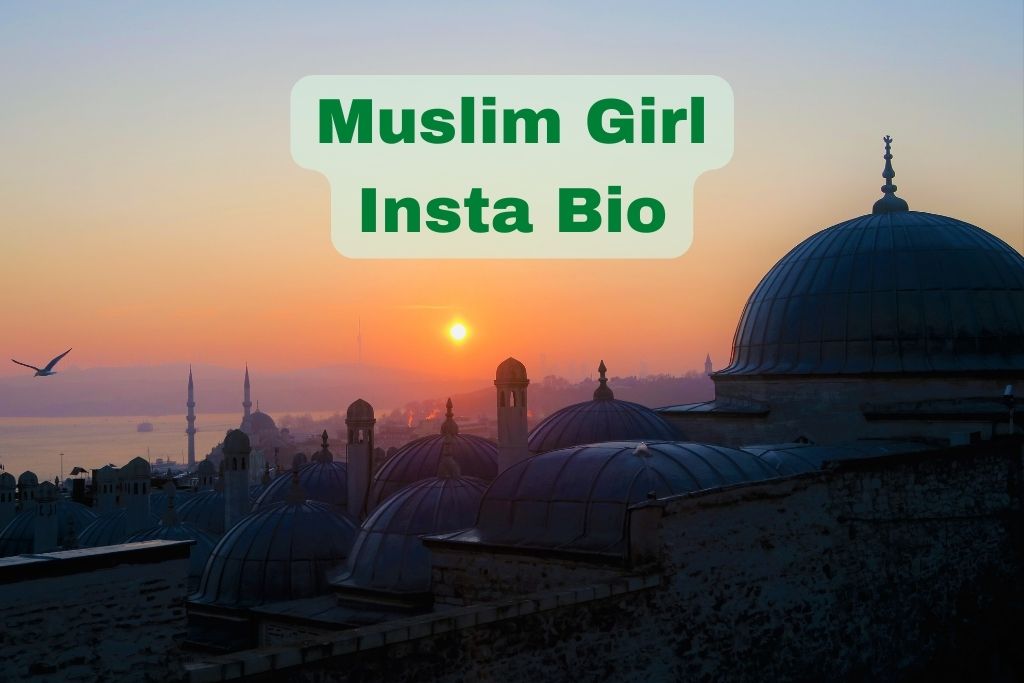 Muslim Girl Insta Bio