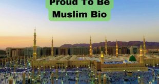 Proud To Be Muslim Bio